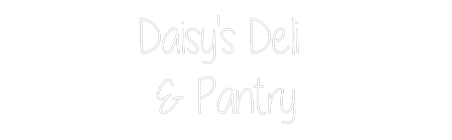 Custom Neon: Daisy's Deli ...