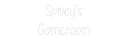 Custom Neon: Spivey’s
Gam...