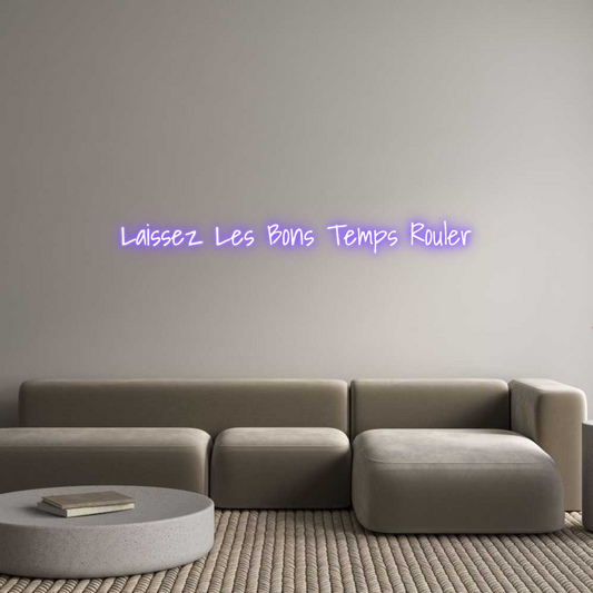 Custom Neon: Laissez Les B...