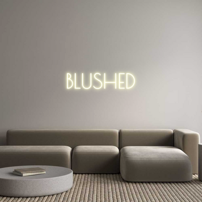 Custom Neon: BLUSHED