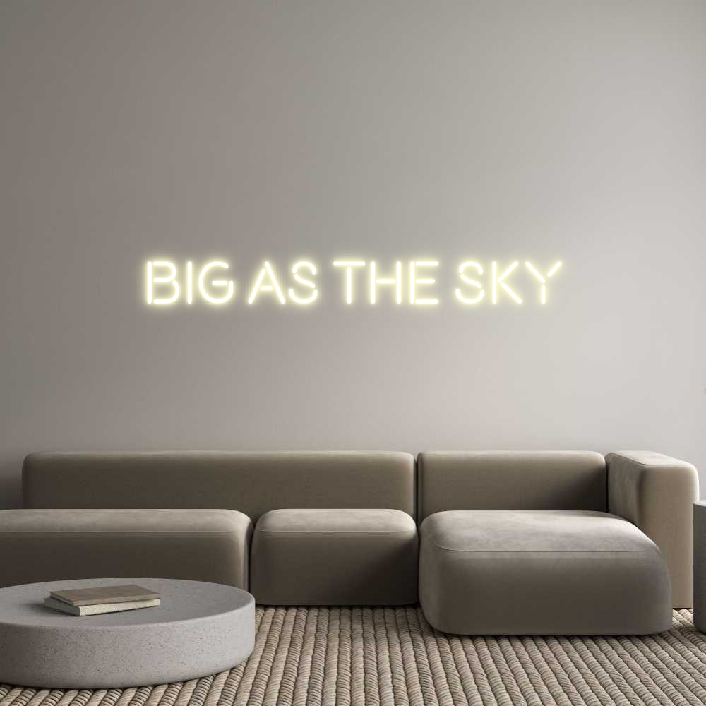 Custom Neon: Big as the Sky