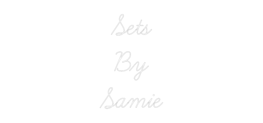 Your Neon Sets
By
Samie