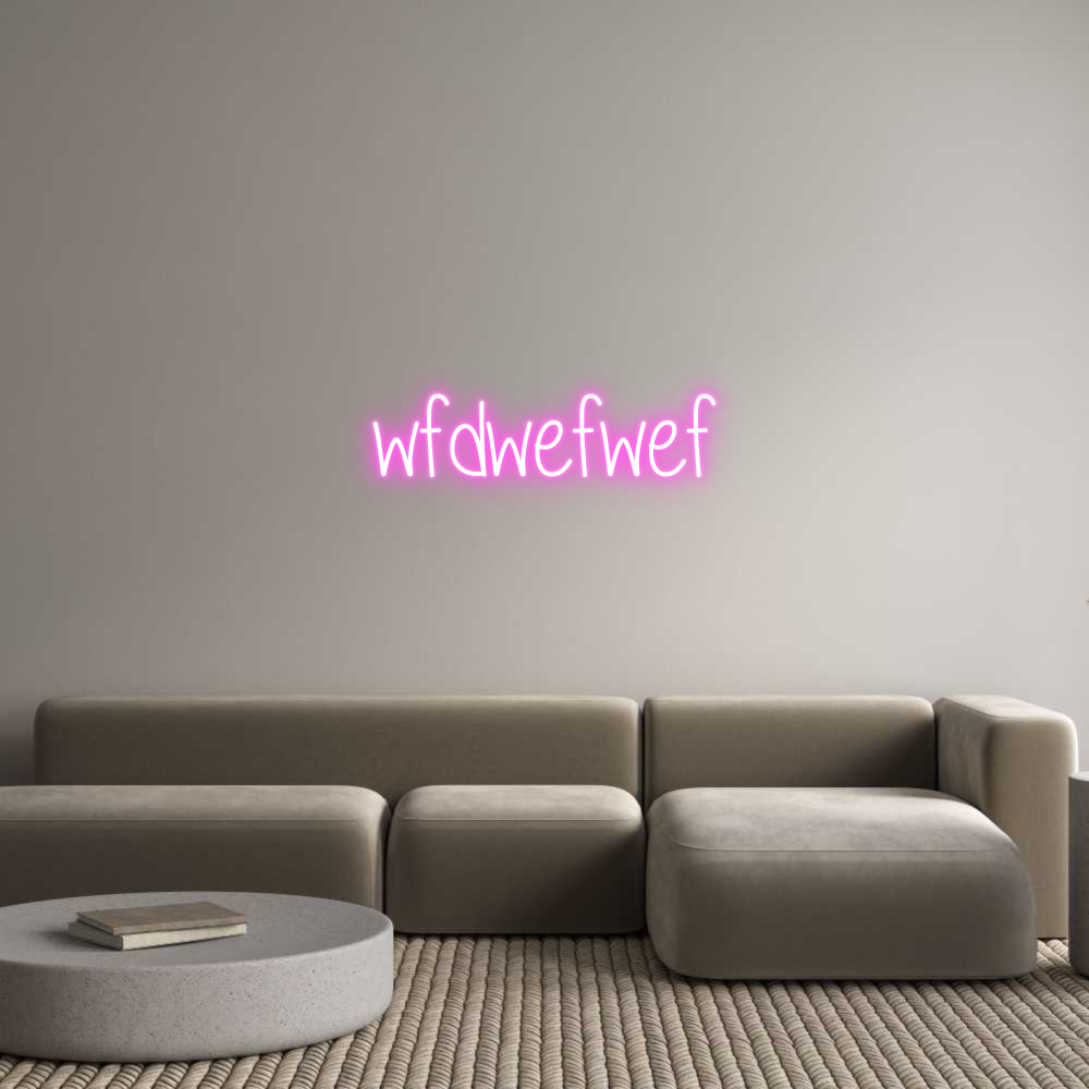 Custom Neon: wfdwefwef