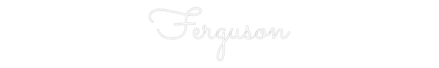 Custom Neon: Ferguson