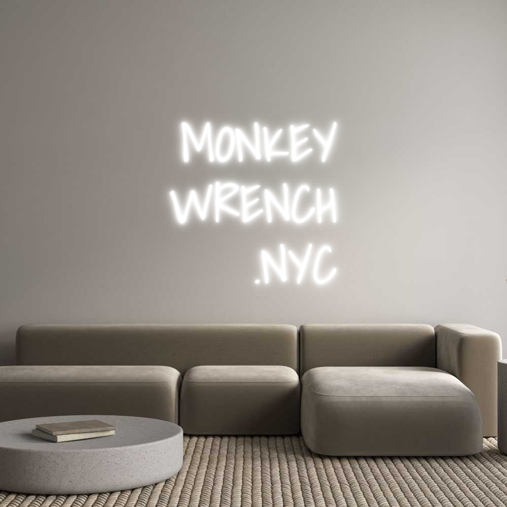 Custom Neon: MONKEY
WRENC...