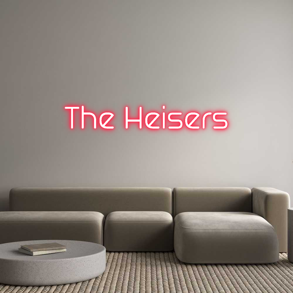 Your Neon The Heisers