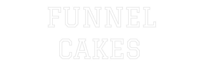 Custom Neon: FUNNEL 
 CAKES