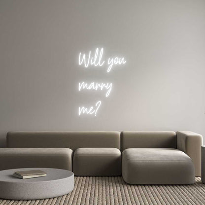 Custom Neon: Will you
mar...