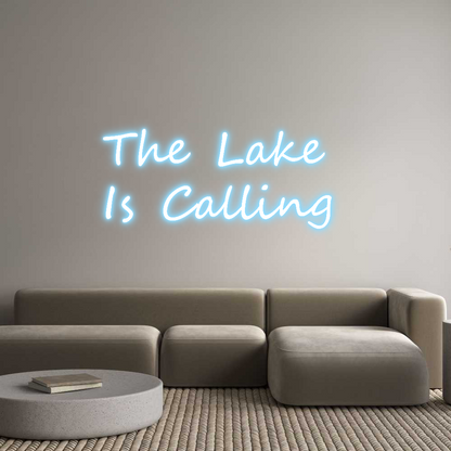 Your Neon The Lake 
Is...