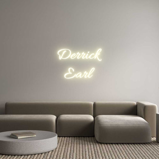 Custom Neon: Derrick
Earl