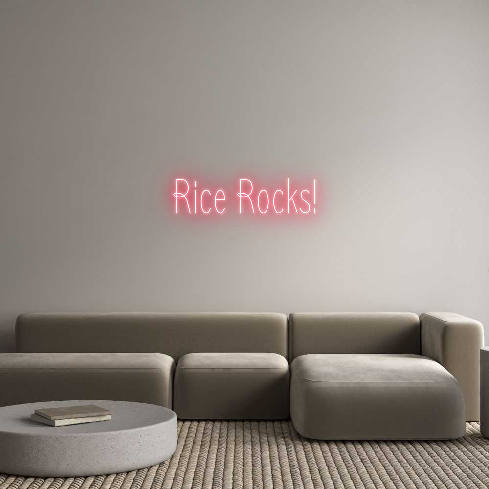 Custom Neon: Rice Rocks!