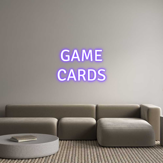 Custom Neon: GAME
CARDS