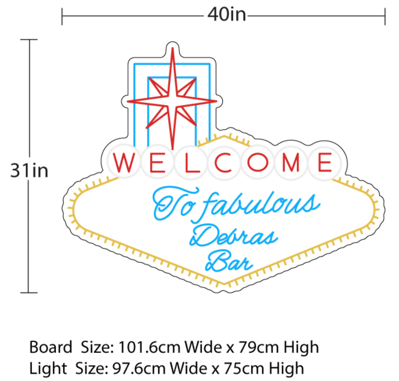 Neon Sign Welcome To Fabulous Debras Bar