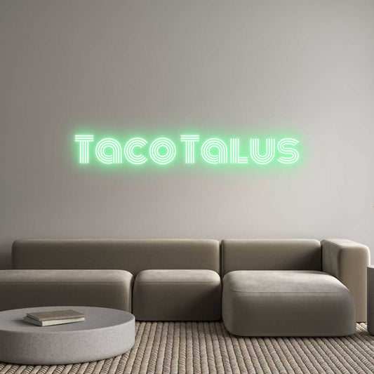 Custom Neon: Taco Talus