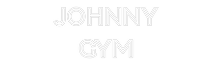 Custom Neon: JOHNNY
GYM