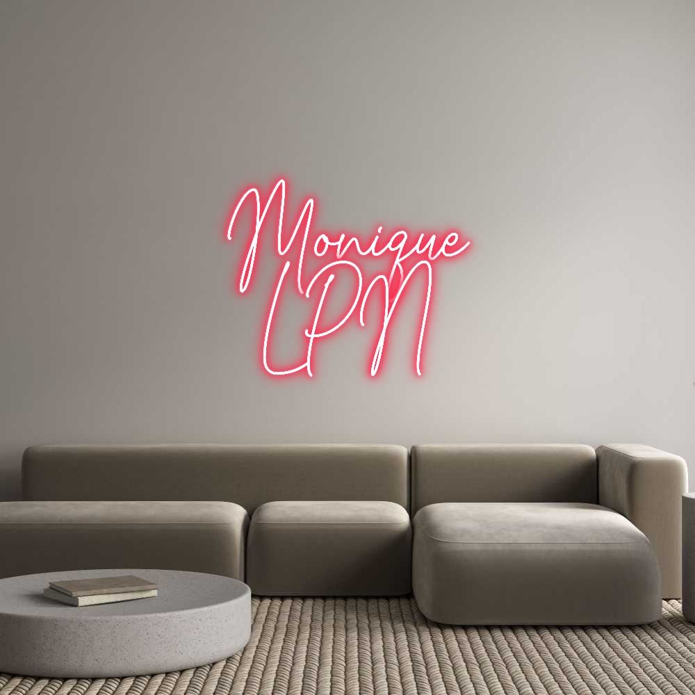 Custom Neon: Monique
LPN