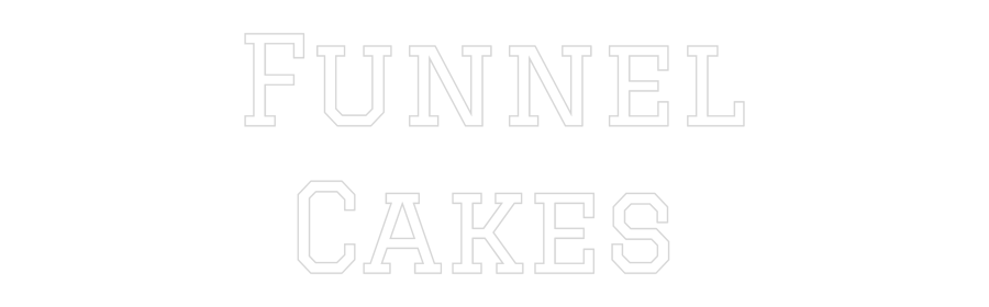 Custom Neon: Funnel
 Cakes