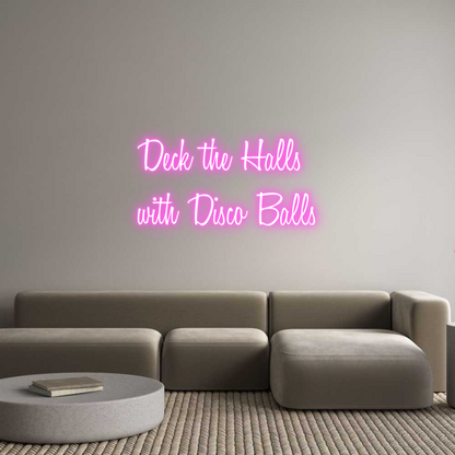 Custom Neon: Deck the Hall...