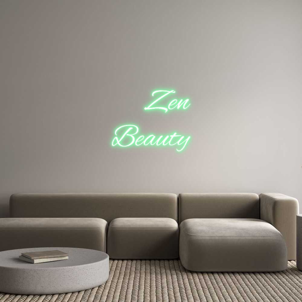 Custom Neon: Zen
Beauty