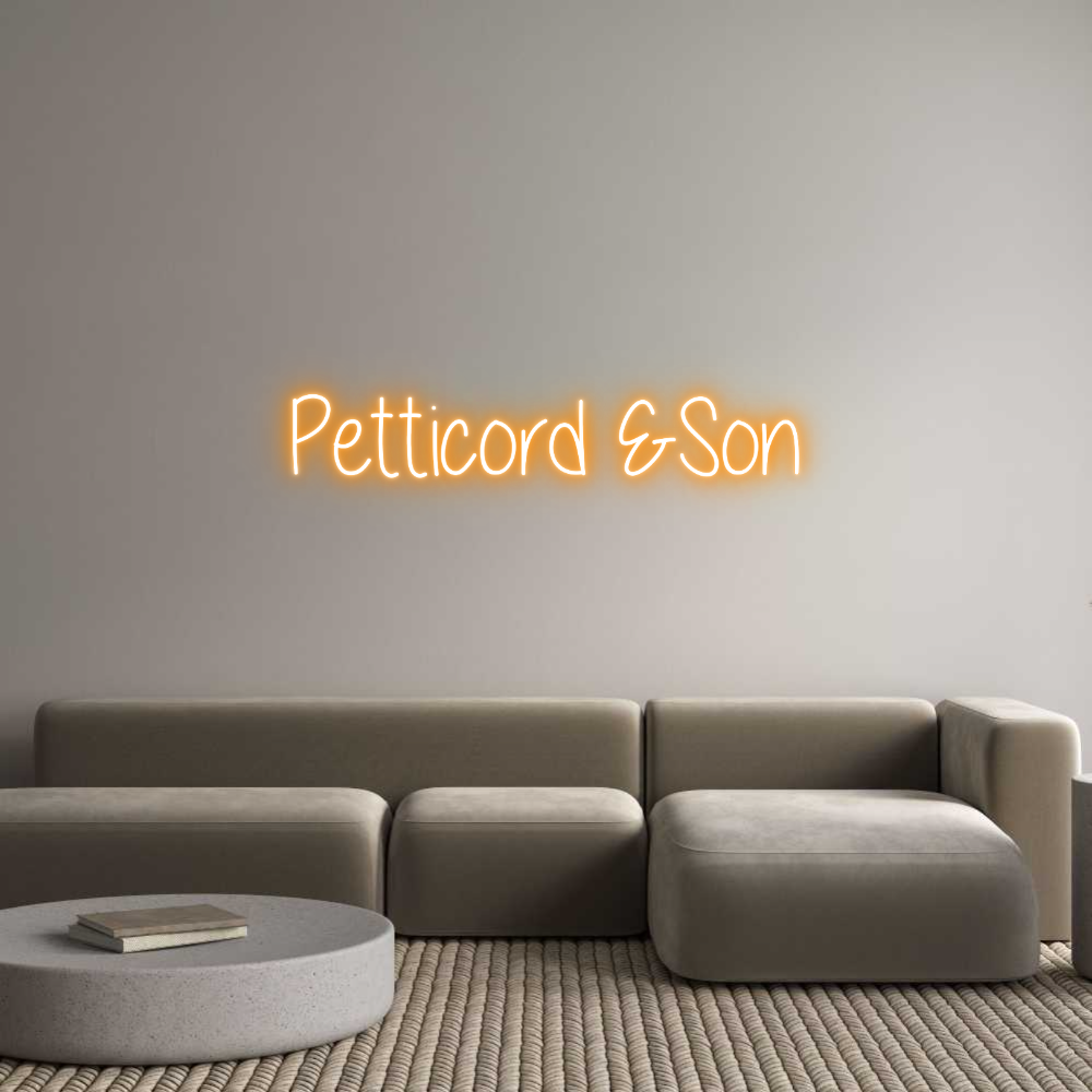 Custom Neon: Petticord &Son