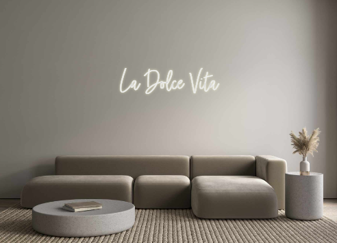 Custom Neon: La Dolce Vita