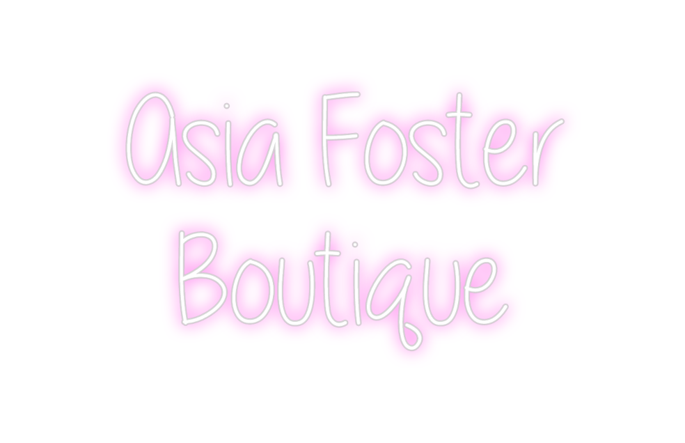 Custom Neon: Asia Foster
B...