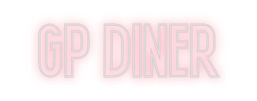 Custom Neon: GP DINER