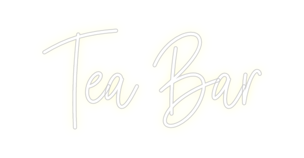 Custom Neon: Tea Bar