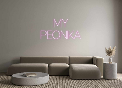 Custom Neon: MY 
PEONIKA