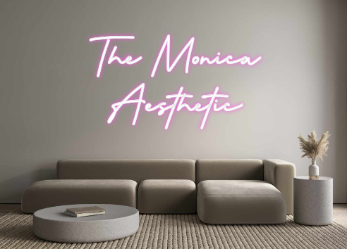 Custom Neon: The Monica 
A...