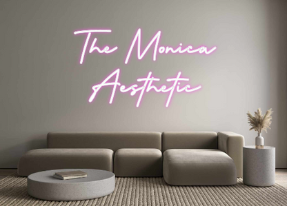 Custom Neon: The Monica 
A...