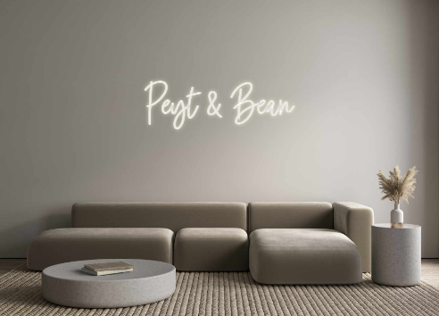 Custom Neon: Peyt & Bean