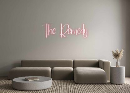 Custom Neon: The Remedy