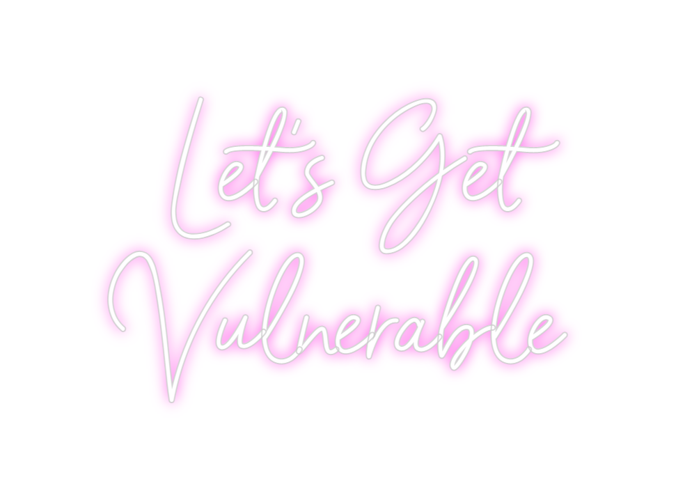 Custom Neon: Let's Get
Vul...