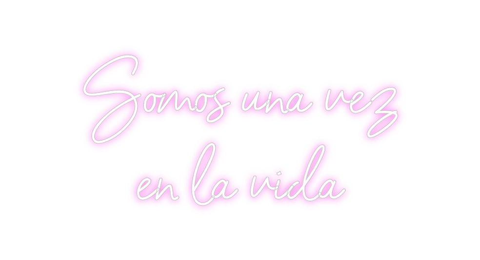 Custom Neon: Somos una vez...