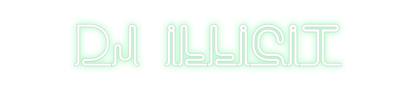 Custom Neon: Dj Illicit