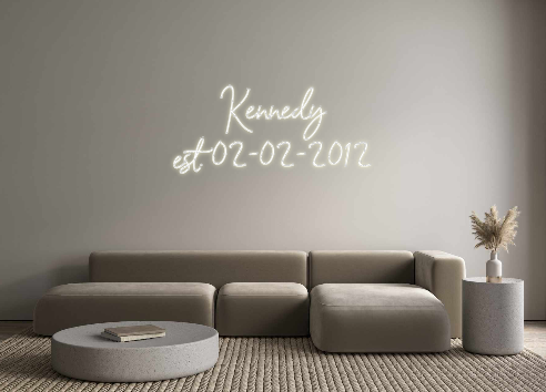 Custom Neon: Kennedy
est. ...