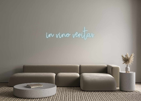 Custom Neon: in vino verit...