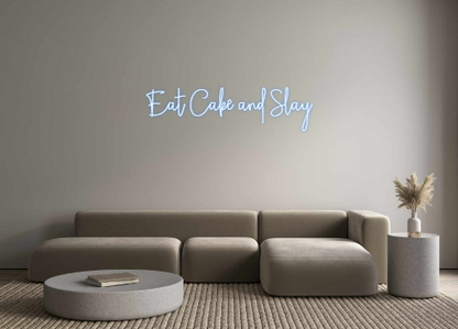 Custom Neon: Eat Cake and ...