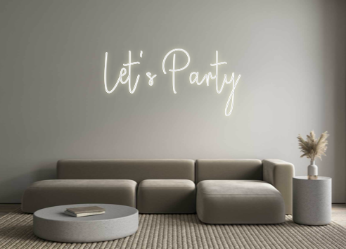 Custom Neon: Let's Party