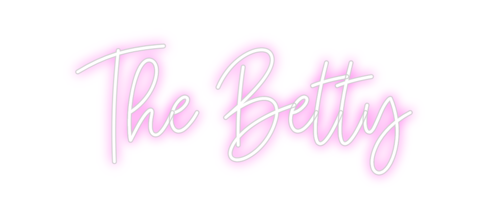 Custom Neon: The Betty