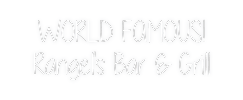 Custom Neon: WORLD FAMOUS!...