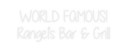 Custom Neon: WORLD FAMOUS!...