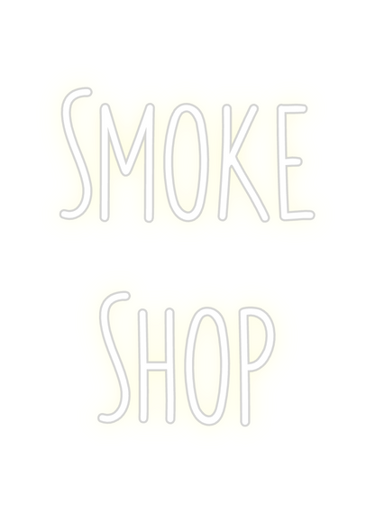 Custom Neon: Smoke
Shop