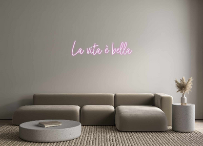 Custom Neon: La vita è bel...