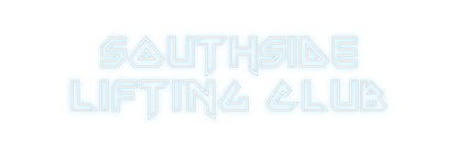 Custom Neon: Southside
Lif...