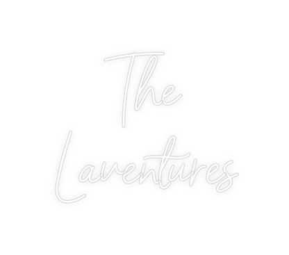 Custom Neon: The
Laventures