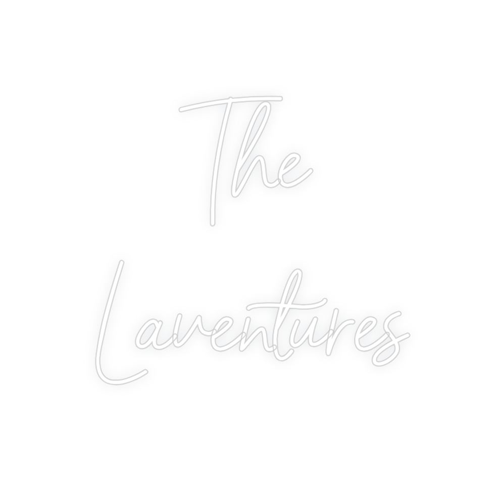 Custom Neon: The
Laventures