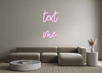 Custom Neon: text
me