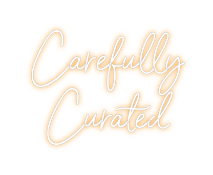 Custom Neon: Carefully 
Cu...